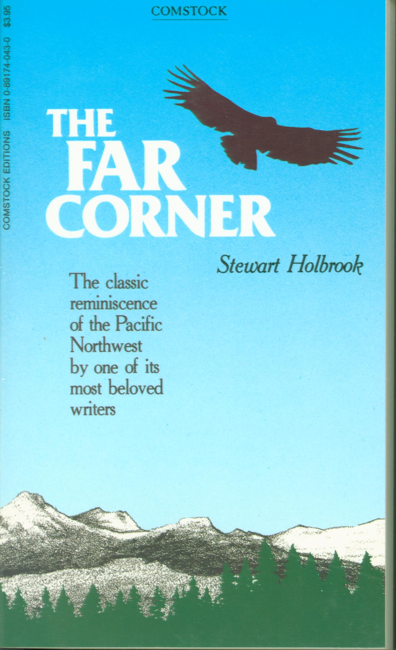 THE FAR CORNER: a personal view of the Pacific Northwest.